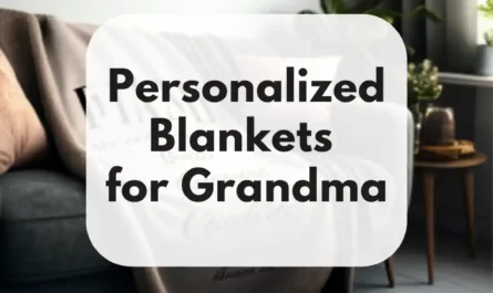 Personalized Blankets for Grandma
